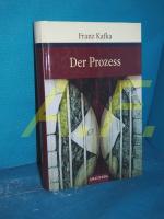 Franz Kafka: Der Prozess : Roman.