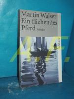 Martin Walser: Ein fliehendes Pferd : No