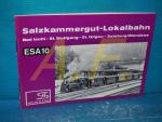 Eisenbahn-Sammelheft Nr. 10 (ESA 10) : Salzkammergut-Lokalbahn : Bad Ischl- St. Wolfgang- St. Gilgen- Salzkammergut/Mondsee.