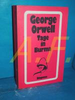 George Orwell: Tage in Burma : Roman (Or