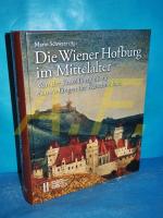 Die Wiener Hofburg im Mittelalter : von der Kastellburg bis zu den Anfängen der Kaiserresidenz. Philosophisch-Historische Klasse: Denkschriften  443, Veröffentlichungen zur Kunstgeschichte 12, Veröffentlichungen zur Bau- und Funktionsgeschichte der Wiener Hofburg Band 1.