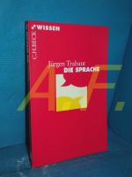 Jürgen Trabant: Die Sprache (Beck