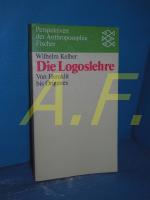 Die Logoslehre : von Heraklit bis Origines (Fischer 5557 Perspektiven der Anthroposophie)