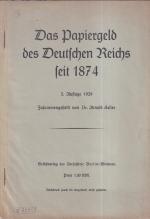 Das Papiergeld des Deutschen Reiches seit 1874. 3. Aufl.