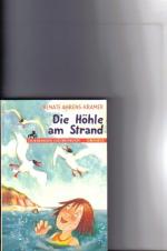 Renate Ahrens-Kramer: Die  Höhle am Stra
