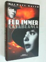 Michael Walsh: Für immer Casablanca : Ro