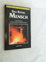 Unbekannt: Das Rätsel Mensch (Die Welt d