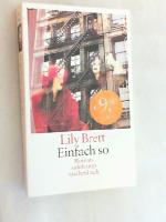 Brett, Lily und Anne Lösch: Einfach so: 