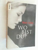 Marc Levy: Wo bist Du?.