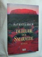 Patricia Shaw: Im Feuer der Smaragde : R