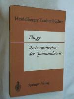 Rechenmethoden der Quantentheorie; Teil: T. 1., Elementare Quantenmechanik : Dargest. in Aufgaben u. Lösungen.