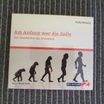 Am Anfang War die Zelle - Zur Geschichte der Evolution (Edition BR2 radioWissen / Welt-Edition)