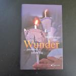 Birgit Kaiser: Wunder - ... passieren je
