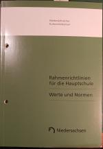 Rahmenrichtlinien für die Hauptschule. Werte und Normen