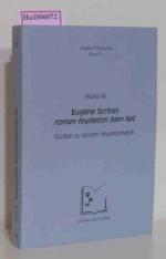 Eugene Scribes roman-feuilleton bien fait - Studien zu seinem Feuilletonwerk. studia litteraria Band 11