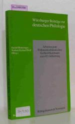 Arbeiten zum Frühneuhochdeutschen Gerhard Kettmann zum 65. Geburtstag. Würzburger Beiträge zur deutschen Philologie Band 11