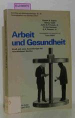 Arbeit und Gesundheit - Streß und seine Auswirkungen bei verschiedenen Berufen. Schriftenreihe zur Arbeitspsychologie, Nr. 35