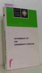 Faktenbericht 1977 zum Bundesbericht Forschung.