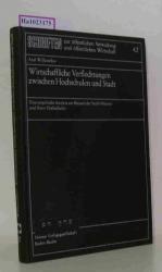 Wirtschaftliche Verflechtungen zwischen Hochschulen und Stadt. (=Schriften zur öffentlichen Verwaltung u. öffentl. Wirtschaft  Band 42).