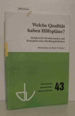 Welche Qualität haben Hilfepläne? bundesweite Strukturanalyse und Konzeption eines Handlungsleitfadens / Patric N. Becker. Deutscher Verein für Öffentliche und Private Fürsorge