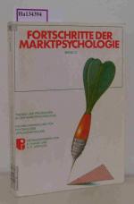 Fortschritte der Marktpsychologie. Grundlagen, Methoden, Anwendungen Bd.3.