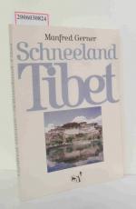 Manfred Gerner: Schneeland Tibet Manfred Gerner: Schneeland Tibet