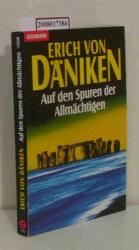 Däniken, Erich von: Auf den Spuren der A