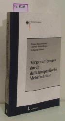 Deliktunspezifische Mehrfachtäter als Zielgruppe von Ermittlungen im Bereich sexueller Strafdelikte. (=Polizei  Forschung  Band 34).