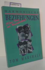 Harmonische Beziehungen (k)ein Ding der Unmöglichkeit?