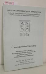 1. Traunsteiner HBO-Workshop 18. Januar 1997 "Problemwunden-Therapie"