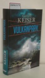 Keiser,  Gabriele: Vulkanpark