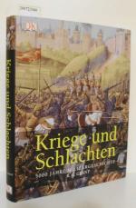 Kriege und Schlachten 5000 Jahre Militärgeschichte / R. G. Grant. [Übers. Hainer Kober. Red. Claus Keller]