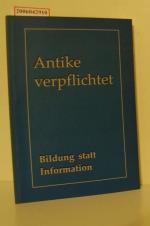 Antike verpflichtet : Bildung statt Information ; für Peter Neukam / [hrsg. von Dieter Friedel ...] / Die alten Sprachen im Unterricht : Sonderausgabe