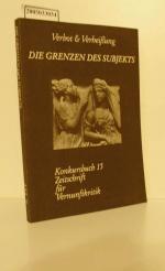 Die Grenzen des Subjekts : Verbot u. Ver