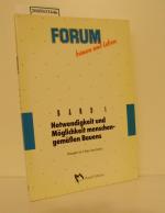 Notwendigkeit und Möglichkeit menschengemässen Bauens / Hrsg.: Kurt E. Becker ; Heinz Reinhard. [Die Reg. wurden von Rosemarie Trense erstellt]. / Forum Bauen und Leben: Forum Bauen und Leben ; Bd. 1