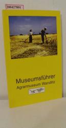 Museumsführer Agrarmuseum Wandlitz