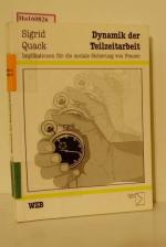 Dynamik der Teilzeitarbeit. Implikationen für die soziale Sicherung von Frauen.