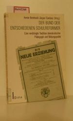 Der Bund der entschiedenen Schulreformer.