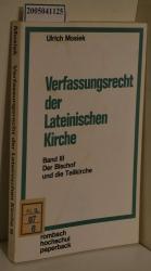 Verfassungsrecht der Lateinischen Kirche / Band III: Der Bischof und die Teilkirche / rombach hochschul paperback band 91