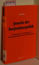 Karl Betz: Jenseits der Konjunkturpoliti