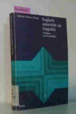 Englischunterricht im Gespräch - Probleme und Praxishilfen Neue pädagogische Reihe
