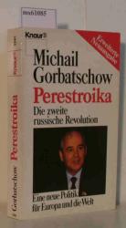 Gorbatschow Michail S.: Perestroika