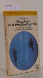 Dorn,  Martin: Tauchen mit Preßluftgerät