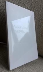 Mikael Mikael: Whiteout