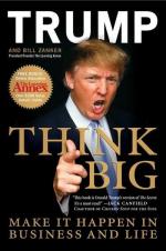 Donald J. Trump: Think Big
