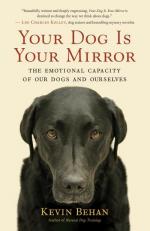 Kevin Behan: Your Dog Is Your Mirror