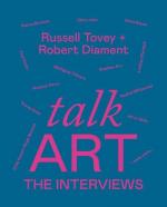 Robert Diament: Talk Art The Interviews
