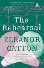 Eleanor Catton: The Rehearsal