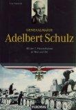 Franz Kurowski: Generalmajor Adelbert Sc