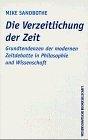Mike Sandbothe: Die Verzeitlichung der Z Mike Sandbothe: Die Verzeitlichung der Z